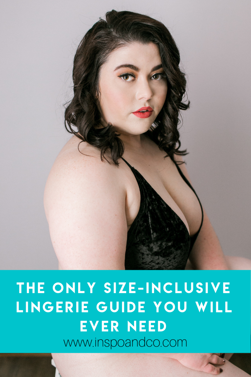 The only Size-Inclusive LINGERIE Guide you will ever need